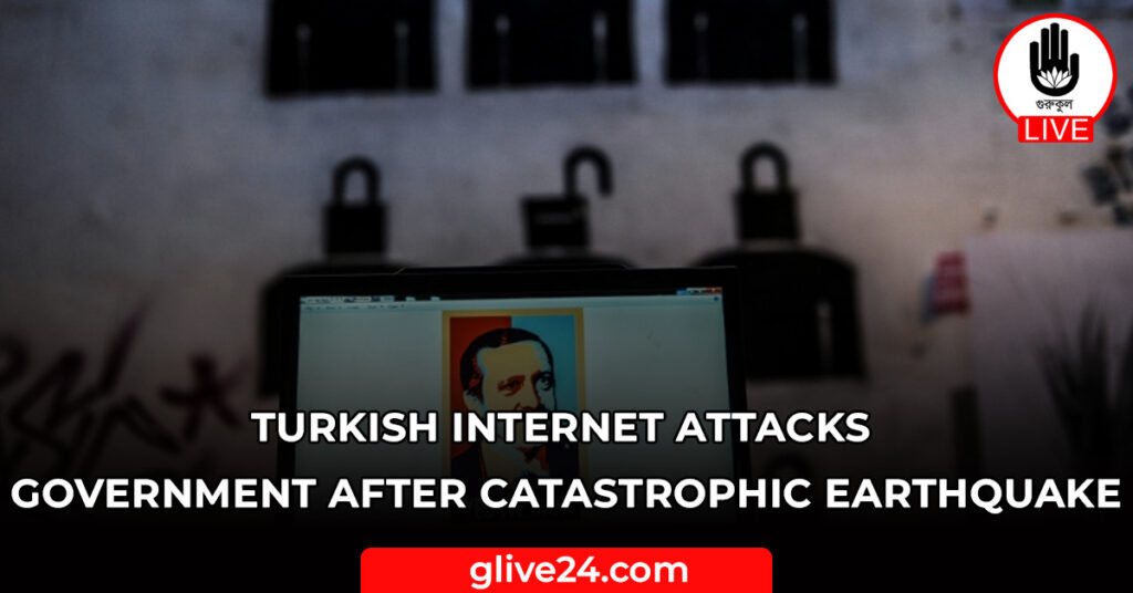Turkish internet attacks government after catastrophic earthquake